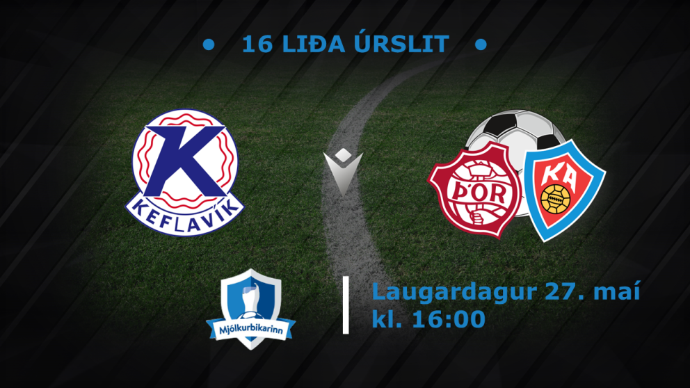 Leikdagur í Mjólkurbikar