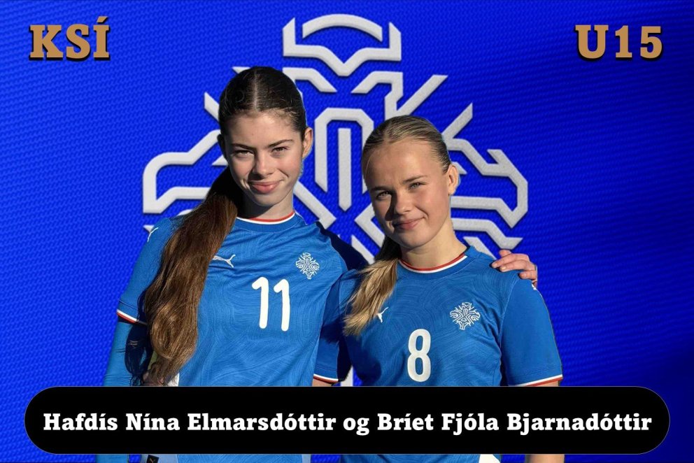 Frábær frammistaða með U15 - Hafdís Nína með þrennu!