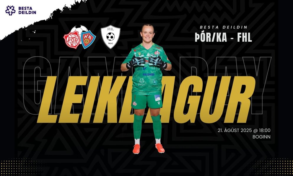 Besta deildin: Þór/KA tekur á móti FHL í dag