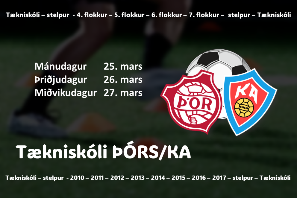 Tækniskóli Þórs/KA fyrir stelpur 25.-27. mars