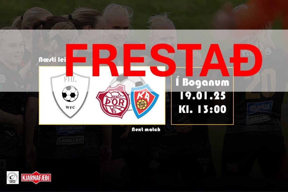FRESTAÐ - Kjarnafæðimótið: Þór/KA og FHL mætast í dag