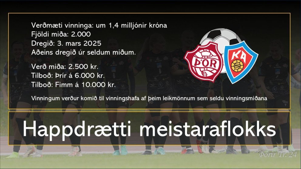 Glæsilegt happdrætti meistaraflokks - sala í fullum gangi - dregið 3. mars