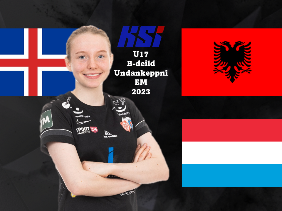 Krista Dís og U17 landsliðið munu mæta landsliðum Albaníu og Lúxemborg í undankeppni EM.