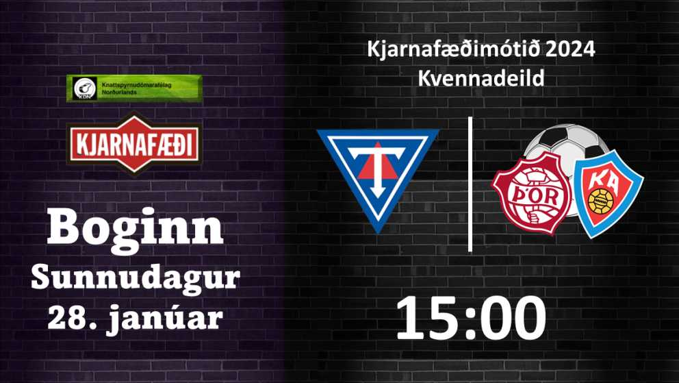 Kjarnafæðimótið: Þór/KA mætir Tindastóli í dag