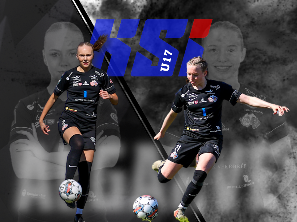 Angela og Krista valdar í U17 fyrir æfingamót