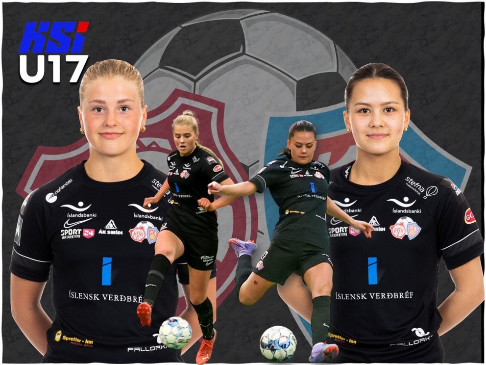 Iðunn Rán Gunnarsdóttir og Kimberley Dóra Hjálmarsdóttir. Útklipptu myndirnar eru úr myndum Þóris Tr…