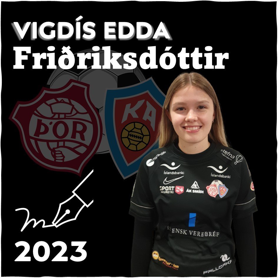 Vigdís Edda Friðriksdóttir semur við Þór/KA til tveggja ára. Myndin er tekin að Ásvöllum í dag, fyri…