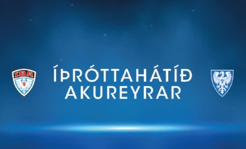 Íþróttahátíð ÍBA og Akureyrarbæjar í dag