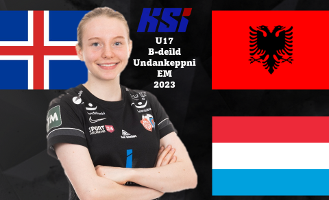 Krista Dís og U17 landsliðið munu mæta landsliðum Albaníu og Lúxemborg í undankeppni EM.