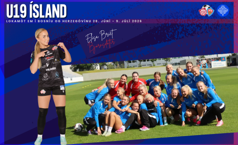 Elísa Bríet Björnsdóttir er okkar fulltrúi með U19 landsliðinu í lokamóti EM sem fram fer næstu daga&hellip;
