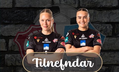Margrét Árnadóttir og Bríet Jóhannsdóttir tilnefndar hjá KA