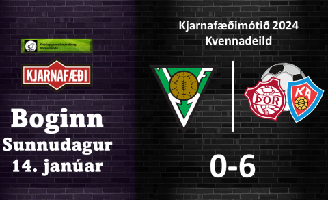Kjarnafæðimótið: Sigur gegn Völsungi
